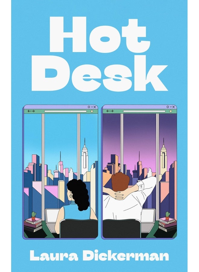 Hot Desk: Two rival editors, one shared desk - the hilarious new novel for fans of Nora Ephron and Katherine Heiny